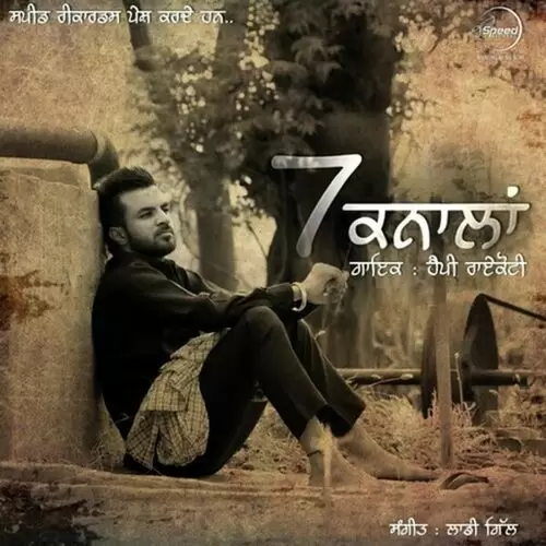 7 Knaalan Happy Raikoti Mp3 Download Song - Mr-Punjab