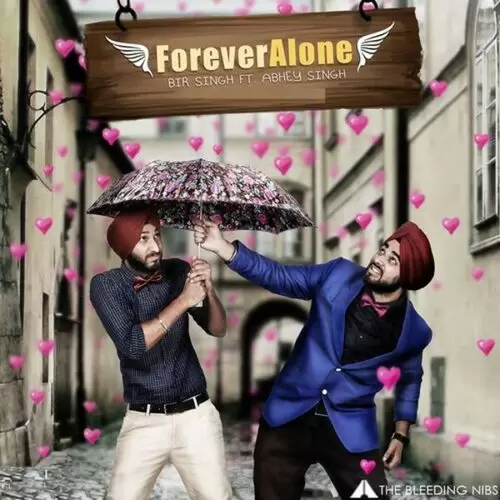 Forever Alone Bir Singh Mp3 Download Song - Mr-Punjab