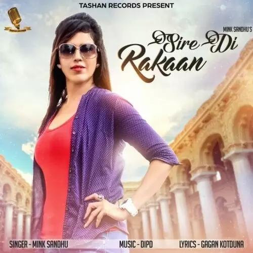 Sire Di Rakaan Mink Sandhu Mp3 Download Song - Mr-Punjab