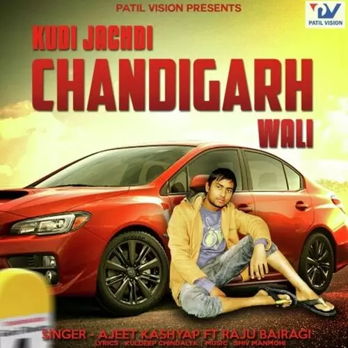 Kudi Jachdi Chandigarh Wali Ajeet Kashyap Mp3 Download Song - Mr-Punjab