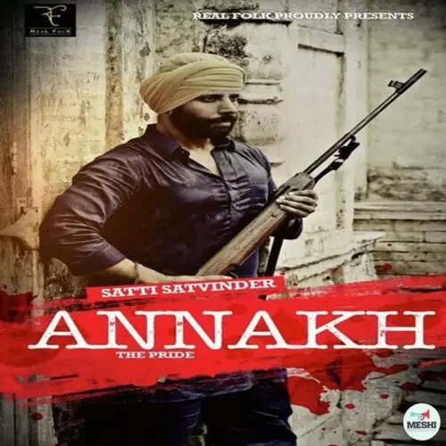 Annakh The Pride Satti Satvinder Mp3 Download Song - Mr-Punjab