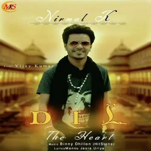 Dil The Heart Nirmal K Mp3 Download Song - Mr-Punjab