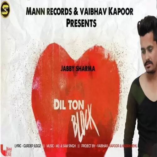 Dil Ton Block Jabby Sharma Mp3 Download Song - Mr-Punjab