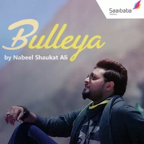 Bulleya Nabeel Shaukat Ali Mp3 Download Song - Mr-Punjab