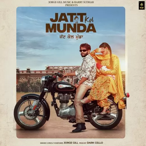 Jatt Kol Munda - Single Song by Jorge Gill - Mr-Punjab