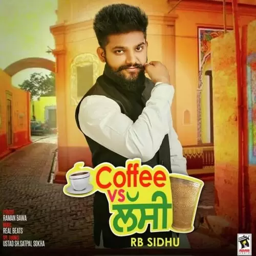 Coffee Vs Lassi RB Sidhu Mp3 Download Song - Mr-Punjab