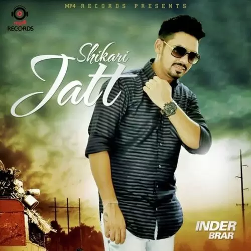 Shikari Jatt Inder Brar Mp3 Download Song - Mr-Punjab