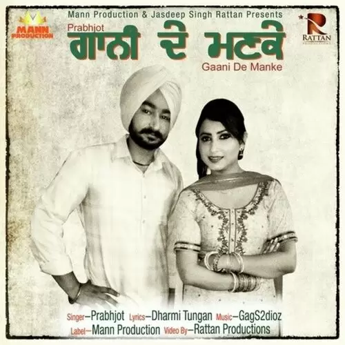 Gaani De Manke Prabhjot Mp3 Download Song - Mr-Punjab