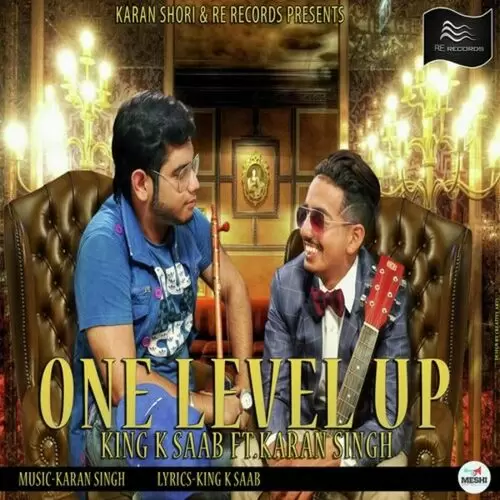 One Level Up King K. Saab Mp3 Download Song - Mr-Punjab