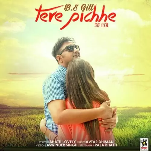 Tere Pichhe B.S. Gill Mp3 Download Song - Mr-Punjab