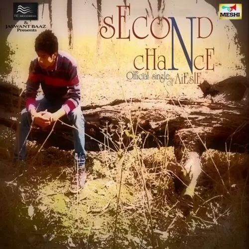 Second Chance Aiesle Mp3 Download Song - Mr-Punjab