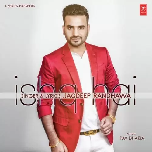 Ishq Hai Jagdeep Randhawa Mp3 Download Song - Mr-Punjab