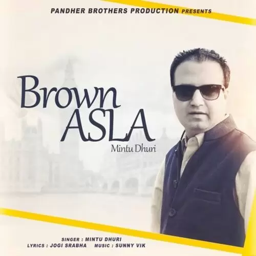 Brown Asla Mintu Dhuri Mp3 Download Song - Mr-Punjab