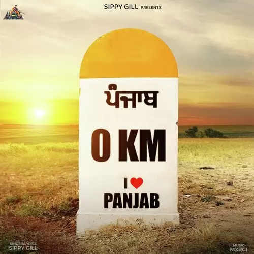 Panjab 0 Km - Single Song by Sippy Gill - Mr-Punjab
