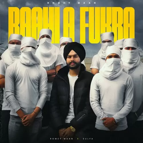 Baahla Fukra - Single Song by Romey Maan - Mr-Punjab
