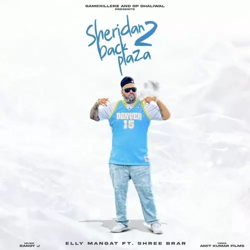 Sheridan Back Plaza 2 Elly Mangat Mp3 Download Song - Mr-Punjab