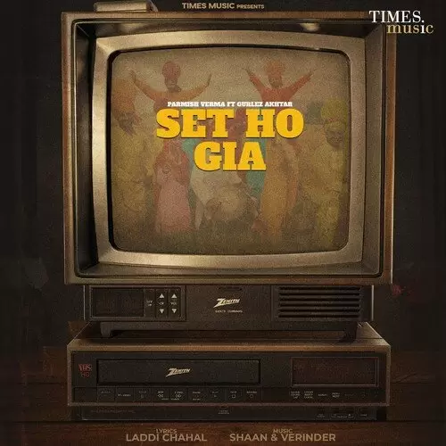 Set Ho Gia - Single Song by Parmish Verma - Mr-Punjab