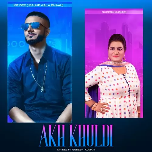Akh Khuldi - Single Song by Mr Dee - Mr-Punjab