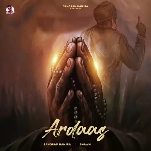 Ardaas - Single Song by Sangram Hanjra - Mr-Punjab