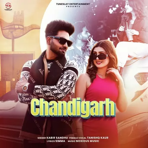 Chandigarh - Single Song by Kabir Sandhu - Mr-Punjab
