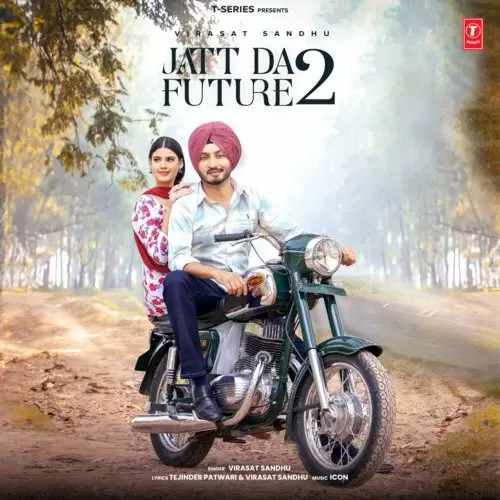 Jatt Da Future 2 - Single Song by Virasat Sandhu - Mr-Punjab