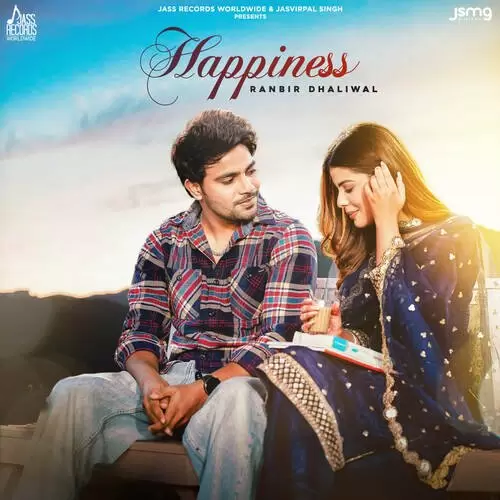 Happiness - Single Song by Ranbir Dhaliwal - Mr-Punjab
