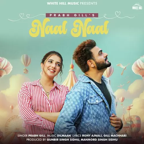 Naal Naal - Single Song by Prabh Gill - Mr-Punjab