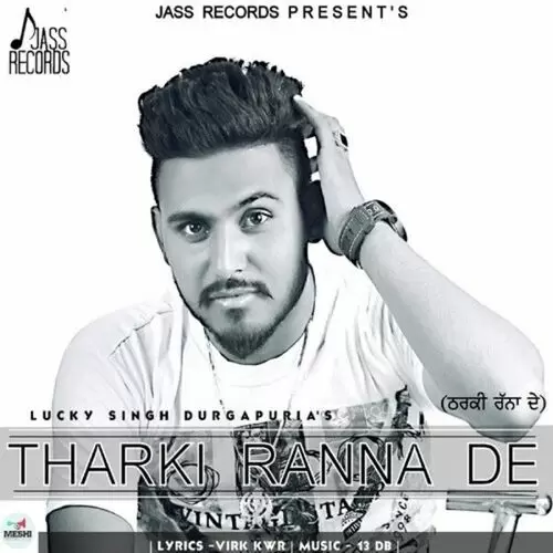 Tharki Ranna De Lucky Singh Durgapuria Mp3 Download Song - Mr-Punjab
