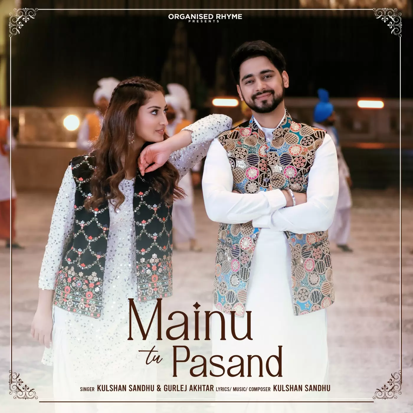 Mainu Tu Pasand - Single Song by Kulshan Sandhu - Mr-Punjab