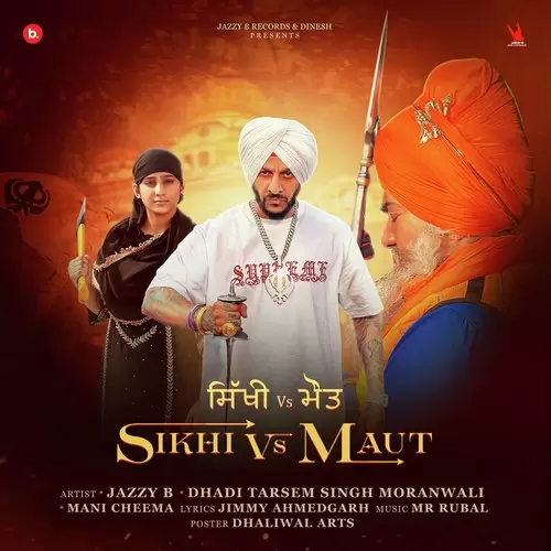 Sikhi Vs Maut Jazzy B Mp3 Download Song - Mr-Punjab
