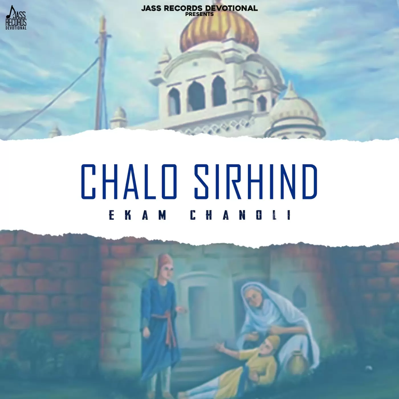 Chalo Sirhind - Single Song by Ekam Chanoli - Mr-Punjab
