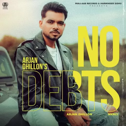 No Debts Arjan Dhillon Mp3 Download Song - Mr-Punjab