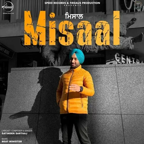Misaal - Single Song by Satinder Sartaaj - Mr-Punjab