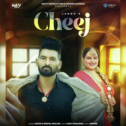 Cheej - Single Song by Jango - Mr-Punjab