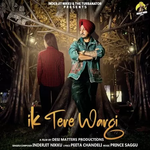 Ik Tere Wargi - Single Song by Inderjit Nikku - Mr-Punjab