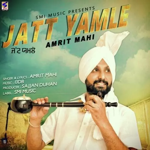 Jatt Yamle Amrit Mahi Mp3 Download Song - Mr-Punjab