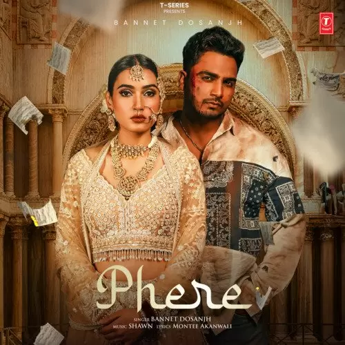 Phere - Single Song by Bannet Dosanjh - Mr-Punjab