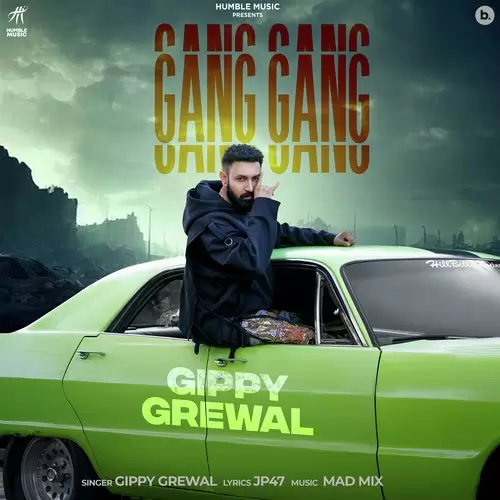 Gang Gang - Single Song by Gippy Grewal - Mr-Punjab