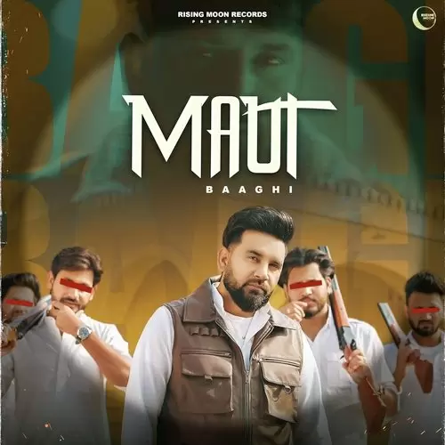 Maut - Single Song by Baaghi - Mr-Punjab