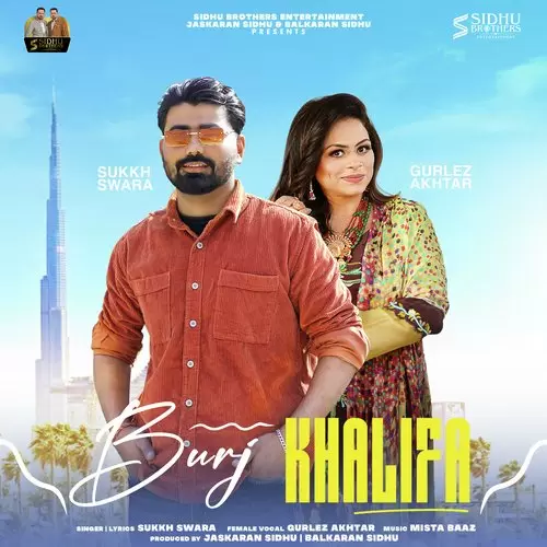 Burj Khalifa - Single Song by Sukkh Swara - Mr-Punjab