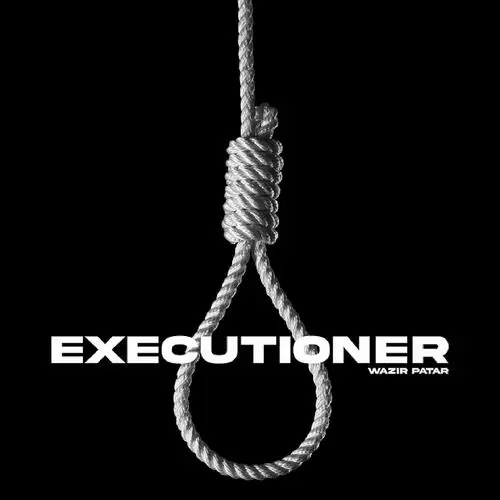 Executioner - Single Song by Wazir Patar - Mr-Punjab
