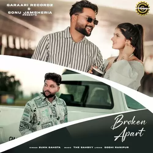 Broken Apart - Single Song by Sukh Sahota - Mr-Punjab