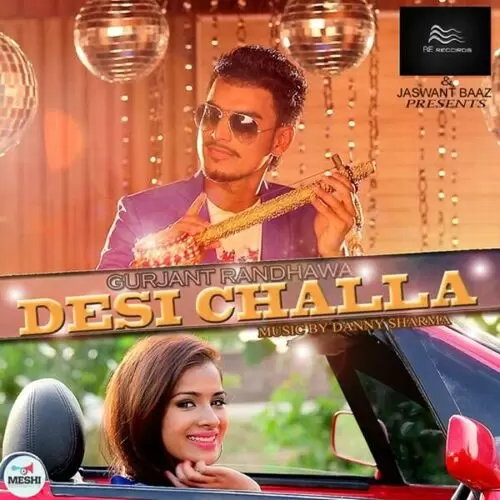 Desi Challa Gurjant Randhawa Mp3 Download Song - Mr-Punjab