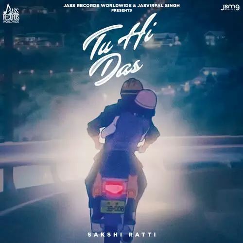 Tu Hi Das - Single Song by Sakshi Ratti - Mr-Punjab
