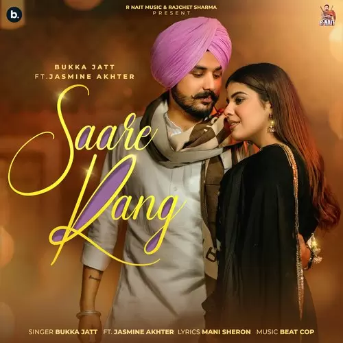 Saare Rang - Single Song by Bukka Jatt - Mr-Punjab