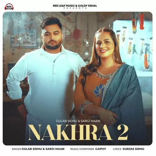 Nakhra 2 Gulab Sidhu Mp3 Download Song - Mr-Punjab