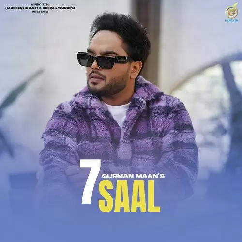 7 Saal - Single Song by Gurman Maan - Mr-Punjab
