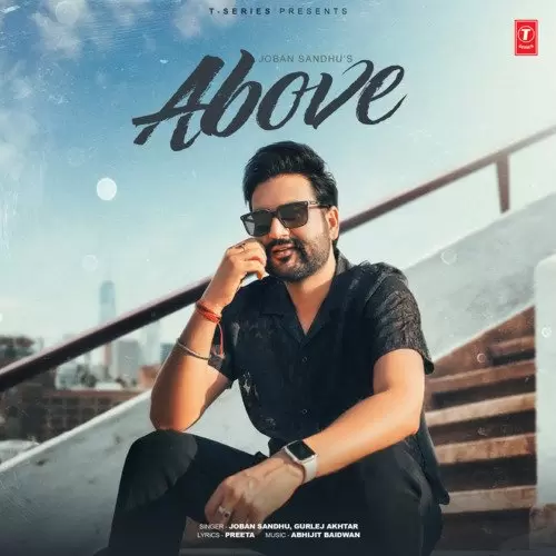 Above - Single Song by Joban Sandhu - Mr-Punjab