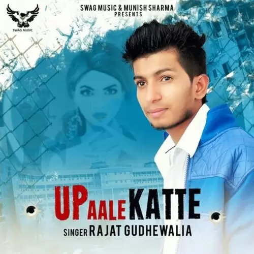 Up Aale Katte Rajat Gudhewalia Mp3 Download Song - Mr-Punjab