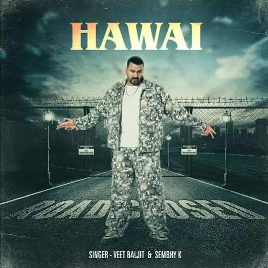 Hawai - Single Song by Veet Baljit - Mr-Punjab